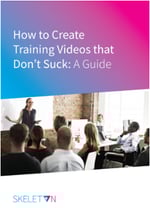 How to Create Training Videos that Don't Suck: A Guide
