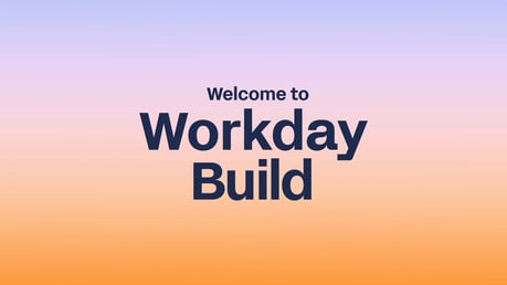 Welcome to Workday Build
